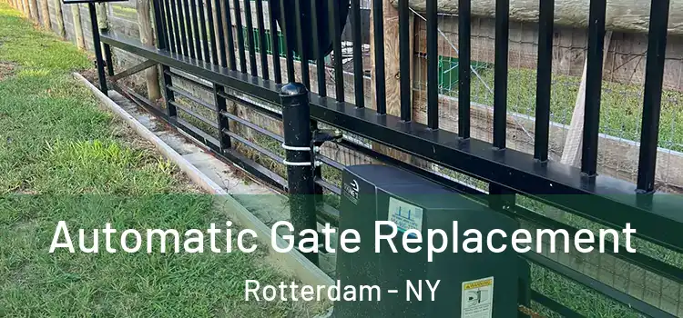  Automatic Gate Replacement Rotterdam - NY