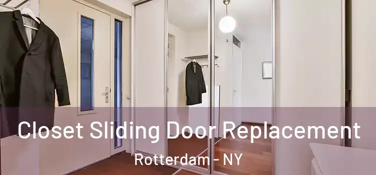  Closet Sliding Door Replacement Rotterdam - NY