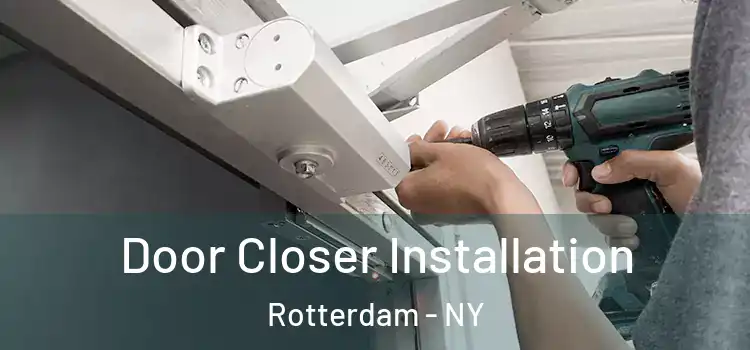  Door Closer Installation Rotterdam - NY