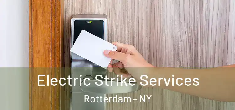  Electric Strike Services Rotterdam - NY