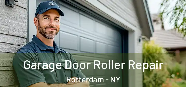  Garage Door Roller Repair Rotterdam - NY
