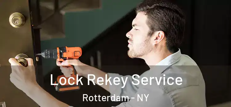  Lock Rekey Service Rotterdam - NY