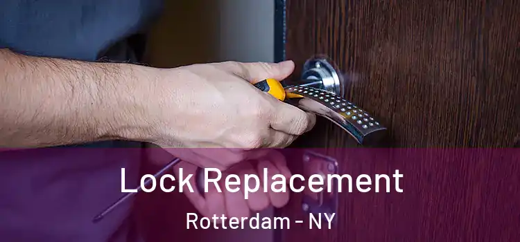  Lock Replacement Rotterdam - NY