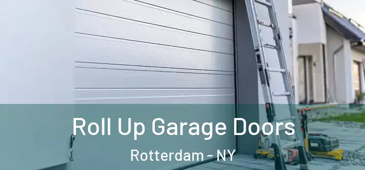  Roll Up Garage Doors Rotterdam - NY