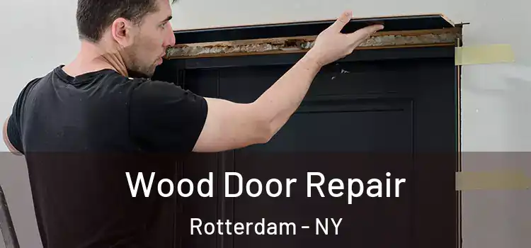  Wood Door Repair Rotterdam - NY